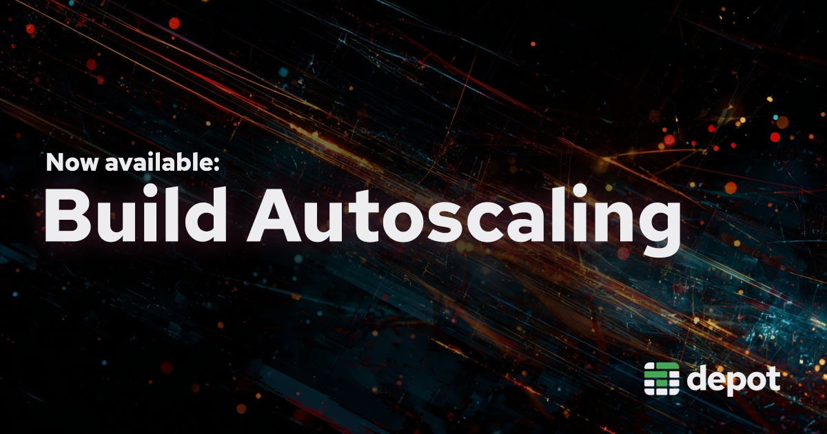 Now available: Build autoscaling for everyone banner