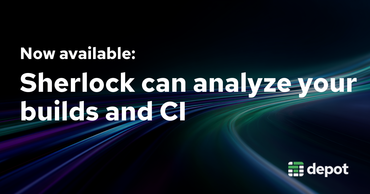 Now available: Sherlock can analyze your builds and CI banner
