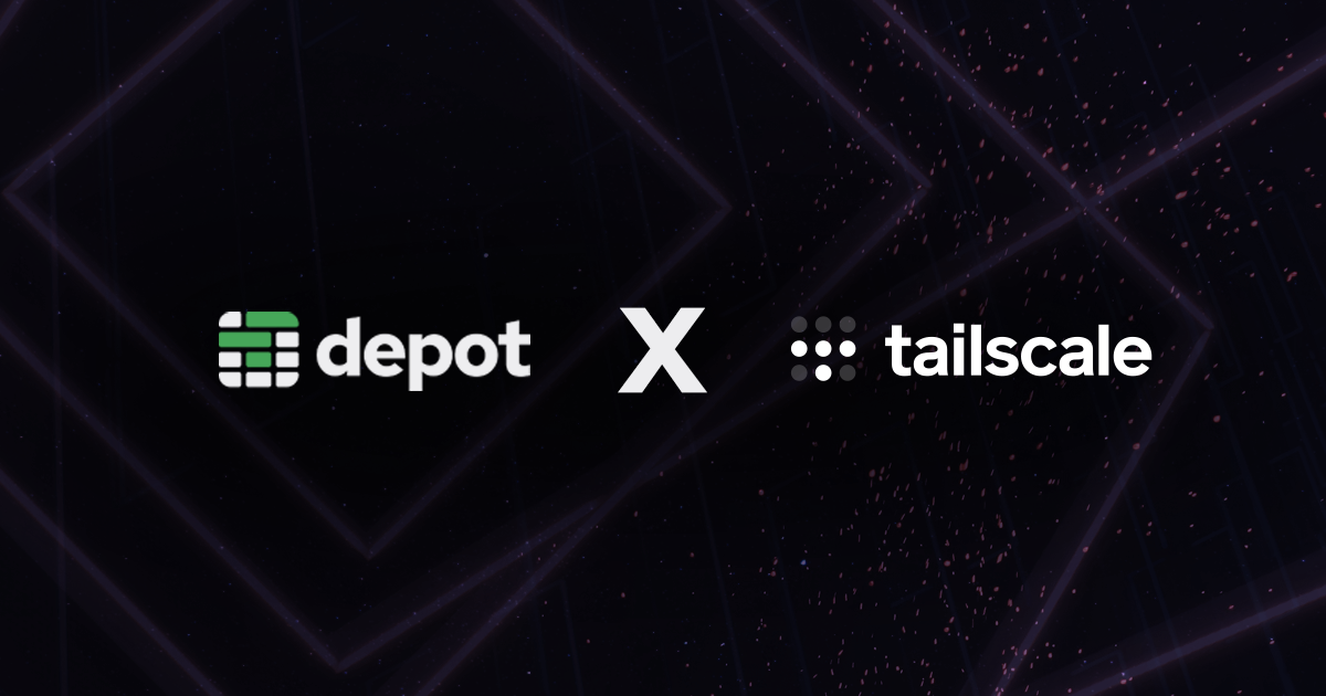 Now available: Connect Depot to your Tailscale tailnet banner